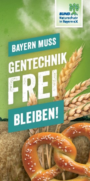 Faltblatt "Bayern muss Gentechnik frei bleiben"