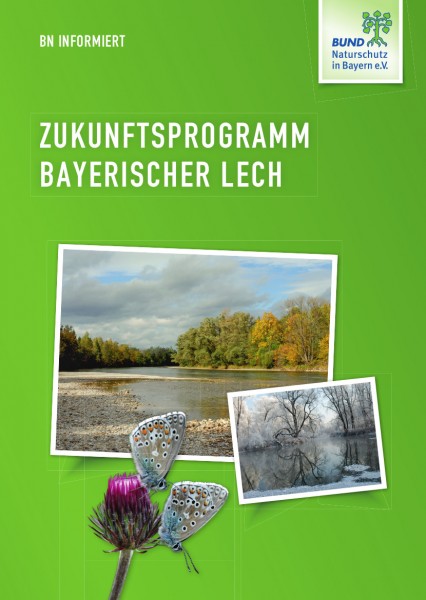 BN informiert "Zukunftsprogramm Bayerischer Lech"