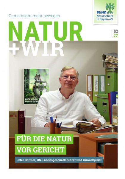 Natur+Wir, 3/2022 "Für die Natur vor Gericht"